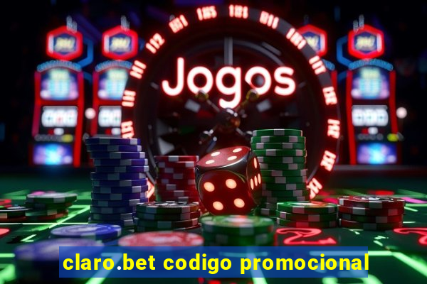 claro.bet codigo promocional